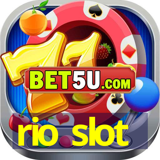 rio slot